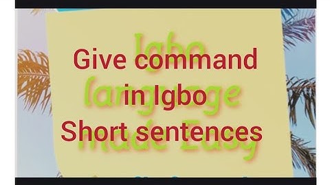 Learn Igbo Give command lesson 3
