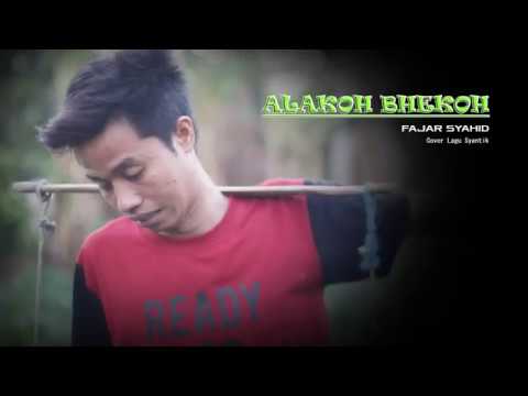 Lagu Madura Terbaru Alakoh Bekoh Fajar Syahit