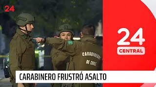 Carabinero frustró asalto y mató a menor de 13 años que era parte de la banda