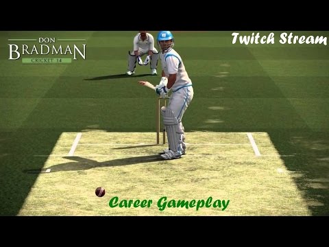 [Twitch] Don Bradman Cricket 14 PS4 Career Gameplay #4