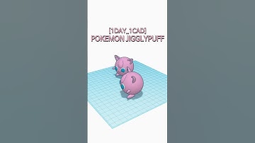 [1DAY_1CAD] POKEMON JIGGLYPUFF #shorts #tinkercad #project