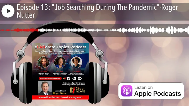 Episode 13: "Job Searching During The Pandemic"-Ro...