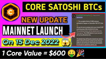 Boom 💥 | Core Satoshi Mainnet Launch on 15 Dec 2022 New Update 😱🤯 | 1Core = $600 🤑🎉 #crypto #bitcoin