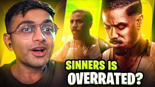Sinners is Overrated?