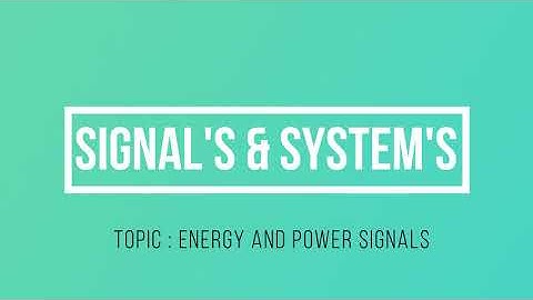 11. ENERGY & POWER SIGNALS | SIGNALS AND SYSTEMS | GATE ECE FULL LENGTH SERIES WITH NOTES | LWC
