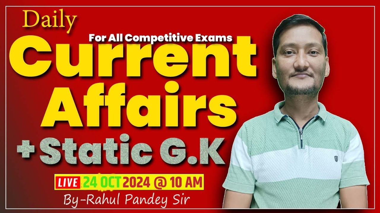 24 Oct 2024 @ 10 AM |Daily Current Affairs Revision For All Competitive ...
