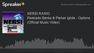 Reekado Banks & Parker Ighile - Options