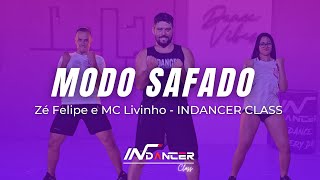 MODO SAFADO - ZÉ FELIPE E MC LIVINHO | InDancer Class - Coreografia