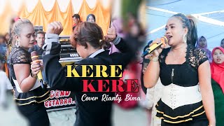 LAGU BIMA KERE KERE - RIANTY (COVER)