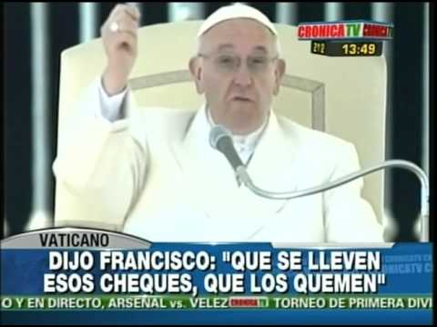 El Papa Francisco rechazó las donaciones de dinero sucio