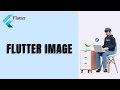 IMAGE • Flutter Widget of the Day #02