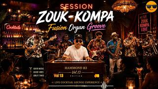 🎹🔥 SESSION ZOUK-KOMPA – Fusion Organ Groove | Hammond B3 Vol.13 Edition #2 🔥🎹