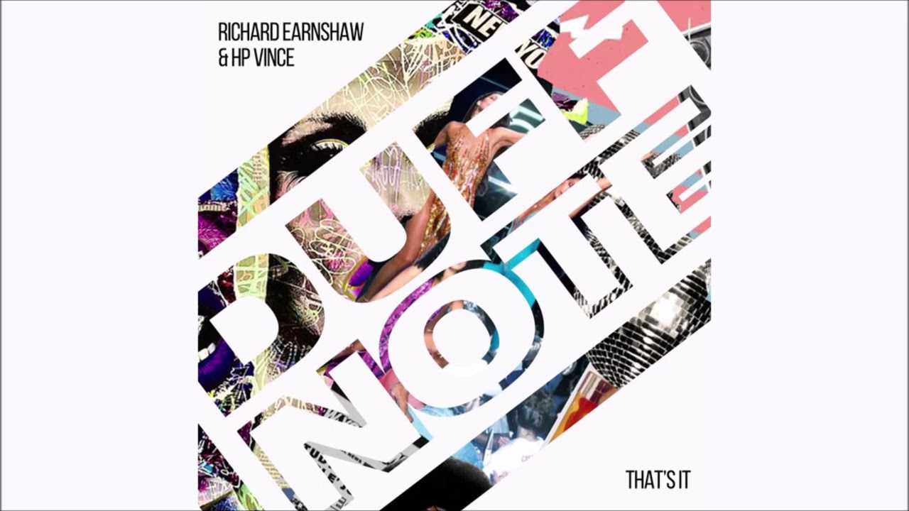Watch Richard Earnshaw & HP Vince - That's It (Extended Mix) on YouTube Watch Richard Earnshaw & HP Vince - That's It (Extended Mix) on YouTube