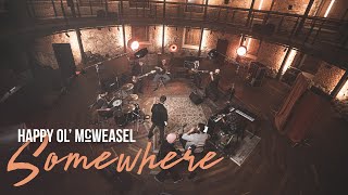 HAPPY OL' McWEASEL - Somewhere (Official Music Video) chords