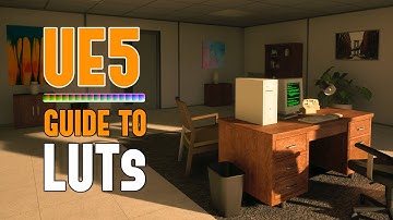 UE5: Complete Guide to Creating & Using LUTs for Color Grading & Color Correction (Unreal Engine 5)