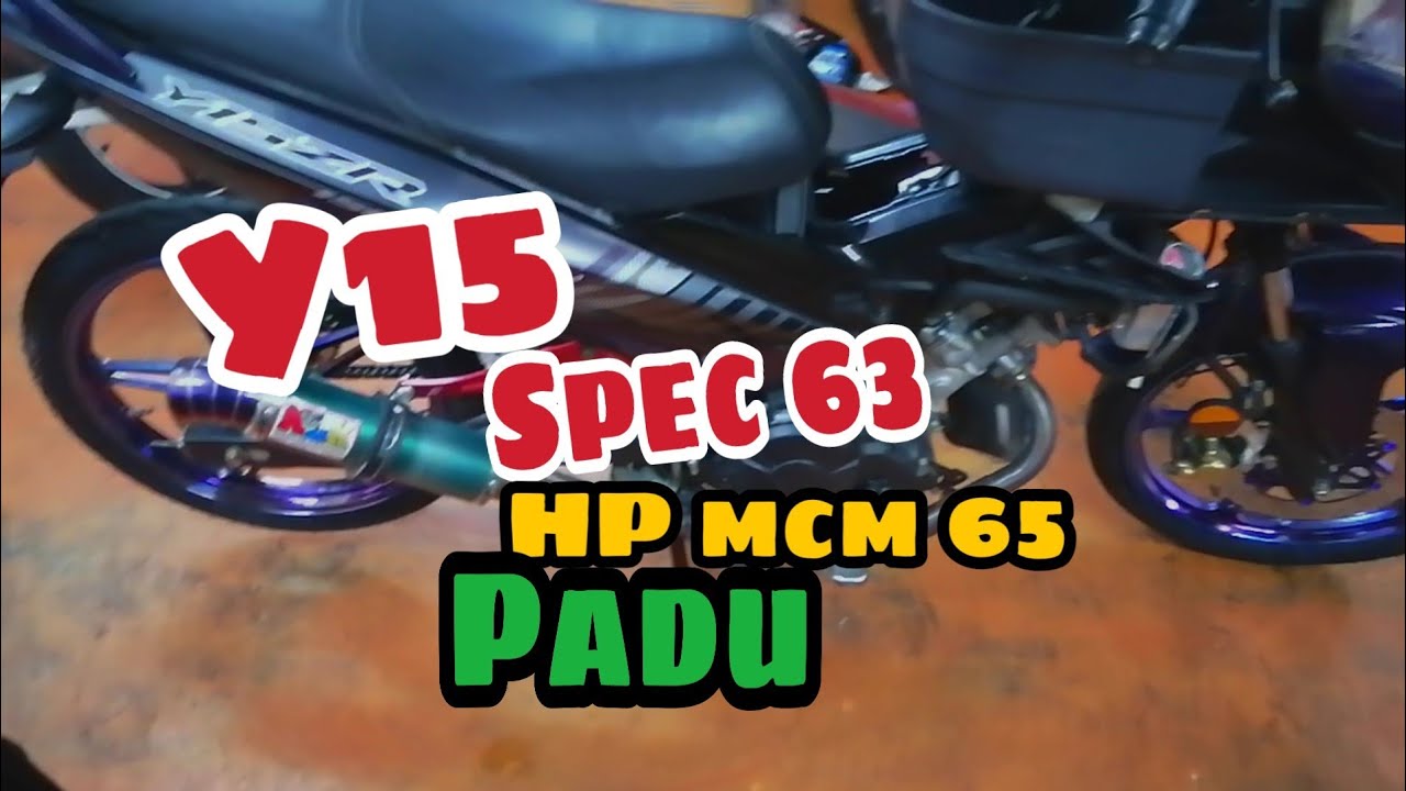 Y15 Spec 63 HP mcm 65 paduuu YouTube