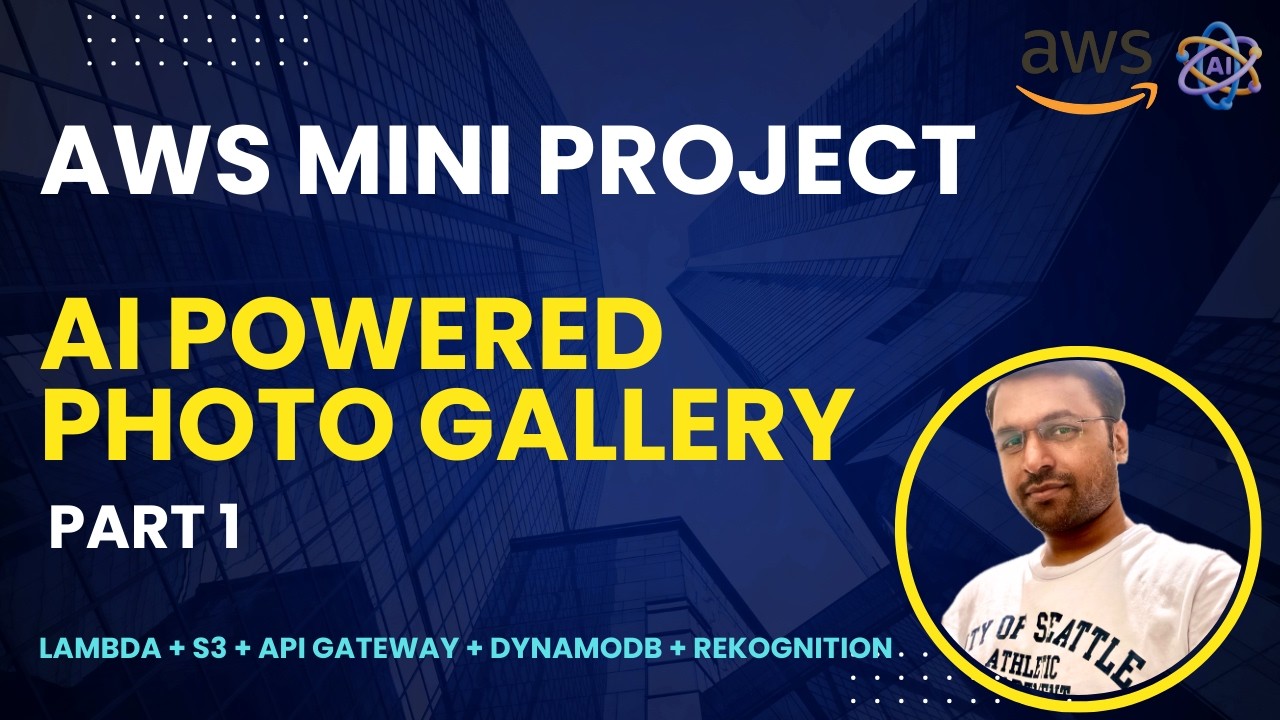 AWS Mini Project - AI-Powered Photo Gallery - Part 1 - Serverless and ...
