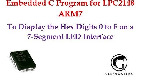EMBEDDED C PROGRAM TO DISPLAY THE HEX DIGITS 0 TO F ON A 7-SEGMENT LED INTERFACE - ABHISHEK S. RAO
