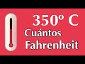 350 grados celsius o centgrados a fahrenheit  a cuntos f equivalen 350 c
