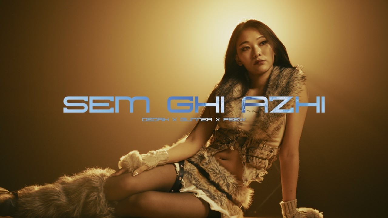 Sem Ghi Azhi - Dedrik | Gunner | Peew (Offical Music Video)