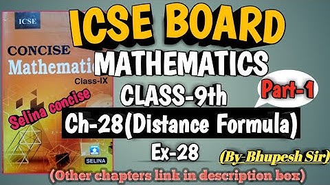 icse | class-9 | maths | ch-28 | Distance formula |ex-28 |Part-1 | selina book solution 