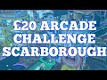 £20 ARCADE CHALLENGE | OLYMPIA LEISURE SCARBORUGH