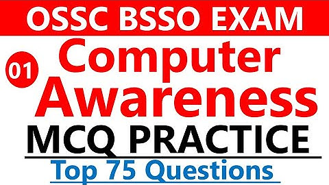 OSSC BSSO COMPUTER Class - 01 || Block Social security Officer || Top 75 Questions || Exams Odia ||