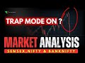 Trap Mode ON!! 🤯 Market Analysis : Nifty ,Banknifty &amp; Sensex Prediction &amp; Analysis ✅
