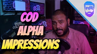 CoD Alpha Impressions - It's a closed door affair!