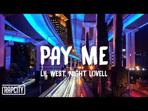 Lil West - Pay Me ft. Night Lovell (Lyrics)