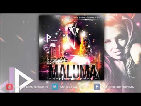 Maluma - Carnaval Extended  Remix DJPoma ( SUMMER 2015)
