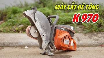 Máy Cắt Cọc Bê Tông Thụy Điển K970 Husqvqarna Quá Khỏe Giá Hạt RẺ