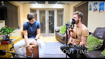 Cooler Than Me/Mike Posner - About Time Acoustic Cover