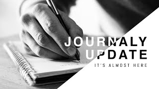 JOURNALY IS IN ALPHA TESTING | Journaly Update