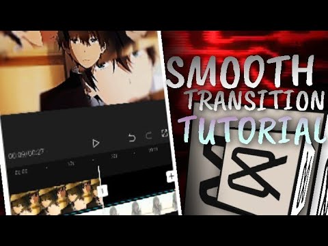 Smooth transition tutorial like ae - Capcut amv tutorial