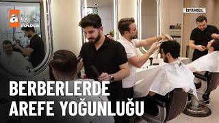 Berberlerde Bayram Tıraşı Mesaisi - Atv Ana Haber 19 Mart 2026