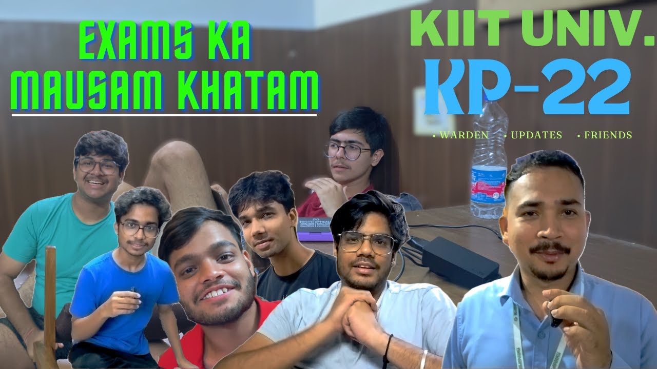 Exam Season Over at KIIT! 🎉 KP-22 Chaos with Warden & Friends! What’s Coming Next? 😱
