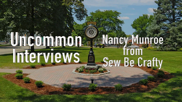 Uncommon Interviews Nancy Munroe from Sew Be Craft...