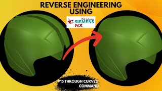 ENGLISH | 15. Through Curves or Through Curve Mesh here? - Reverse Engineering Using NX CAD.
