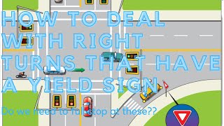 How to deal with right turns that have a yield sign - Class 7 & 5 - SenSen Driving School Profile