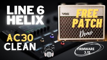 Line 6 Helix VOX AC30 Clean FREE Patch #Line6 #Helix #Guitar