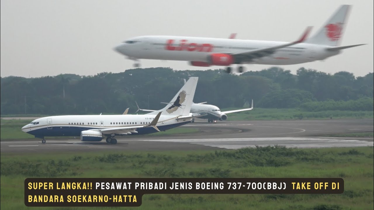 SUPER LANGKA!! PESAWAT PRIBADI JENIS BOEING 737700(BBJ) TAKE OFF Di
