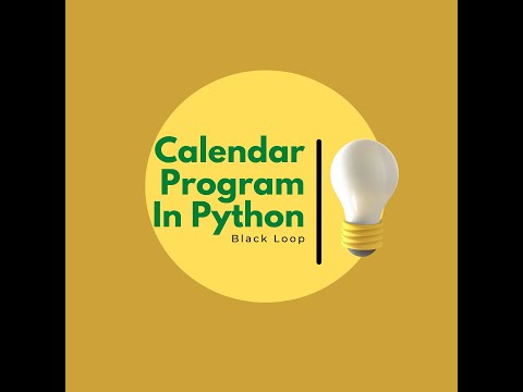 How to Create Calendar Program In Python Language | Python Program