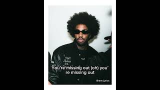 Famous Brent Faiyaz - You’re Missing Out (Lyrics) Remix Net Worth