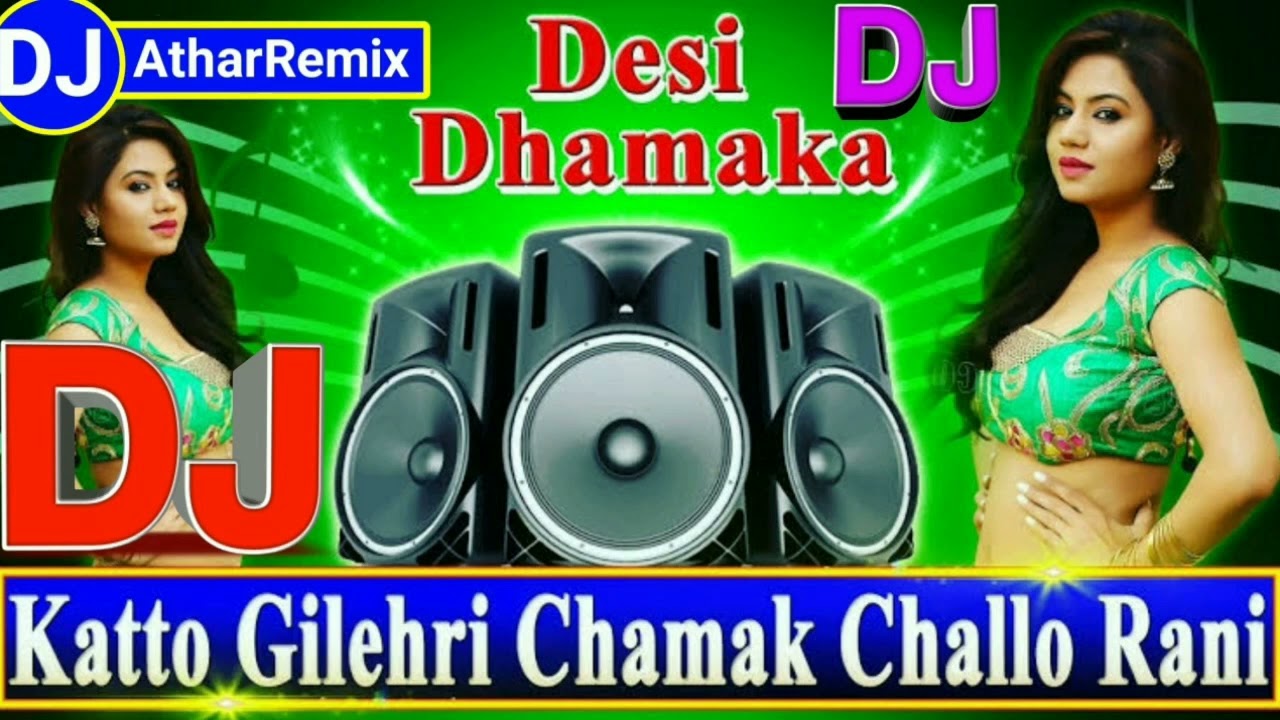 Katto Ki Lahri Chamak Challo Rani Hindi Bollybood New Dj Remix Song