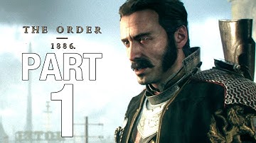 THE ORDER 1886 Gameplay Walkthrough Part 1 [1080P HD] - No Commentary [PS4 Pro]