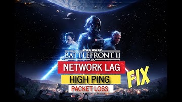Star Wars Battlefront 2 High Ping Troubleshooting and Fix