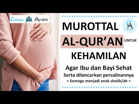 murottal-al-qur'an-untuk-ibu-hamil---disertai-manfaat-setiap-surat