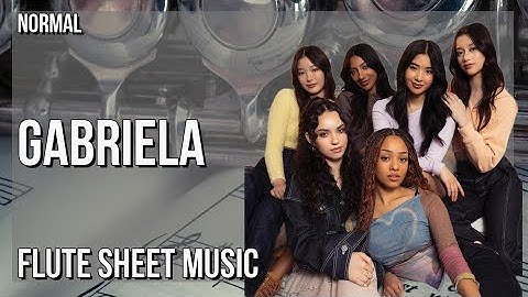 Flute Sheet Music: How to play Gabriela by Katseye