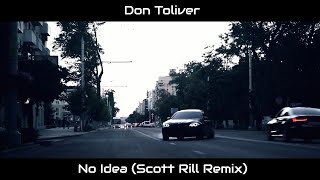 Don Toliver - No Idea (Scott Rill Remix)